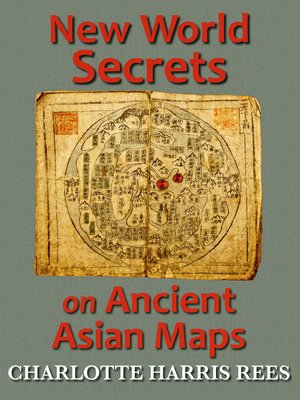 cover image of New World Secrets on Ancient Asian Maps